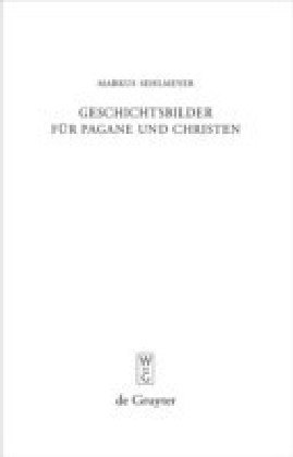 Geschichtsbilder für Pagane und Christen