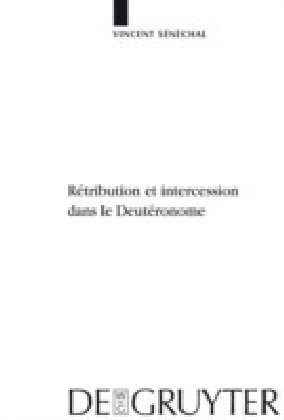 Rétribution et intercession dans le Deutéronome