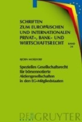 Spezielles Gesellschaftsrecht für börsennotierte Aktiengesellschaften in den EG-Mitgliedstaaten