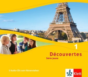 Découvertes. Série jaune (ab Klasse 6). Ausgabe ab 2012. Bd.1, 3 Audio-CDs zum Hörverstehen