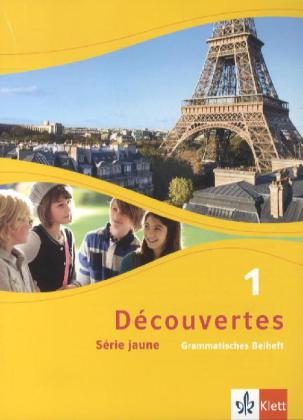 Découvertes. Série jaune (ab Klasse 6). Ausgabe ab 2012 - Grammatisches Beiheft. Bd.1