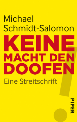 Keine Macht den Doofen!