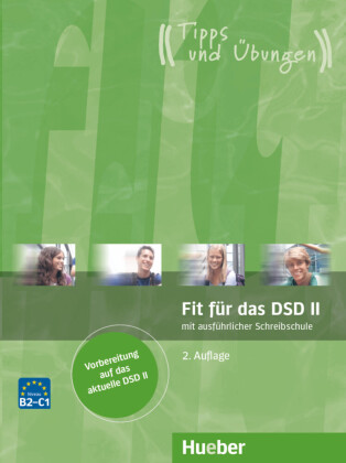 Fit für das DSD II mit ausführlicher Schreibschule