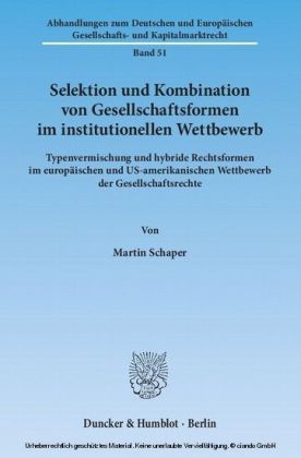 Selektion und Kombination von Gesellschaftsformen im institutionellen Wettbewerb.