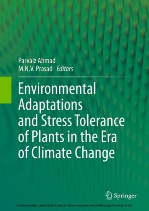 Environmental Adaptations and Stress Tolerance of Plants in the Era of Climate Change