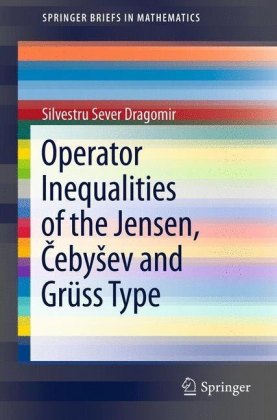 Operator Inequalities of the Jensen, ?eby?ev and Grüss Type