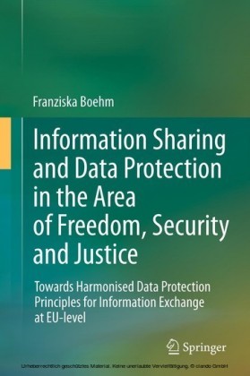 Information Sharing and Data Protection in the Area of Freedom, Security and Justice