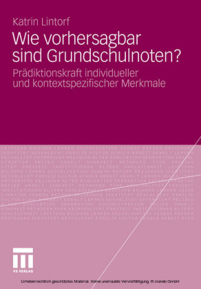 Wie vorhersagbar sind Grundschulnoten?