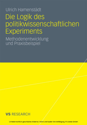 Die Logik des politikwissenschaftlichen Experiments