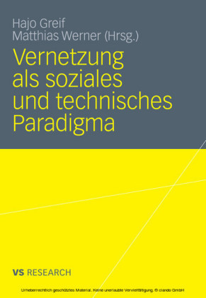 Vernetzung als soziales und technisches Paradigma