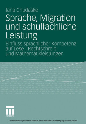 Sprache, Migration und schulfachliche Leistung