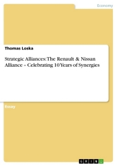 Strategic Alliances: The Renault & Nissan Alliance - Celebrating 10 Years of Synergies