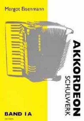Akkordeon-Schulwerk. Bd.1a