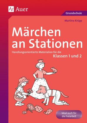 Märchen an Stationen, Klassen 1 und 2