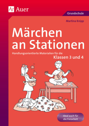 Märchen an Stationen, Klassen 3 und 4