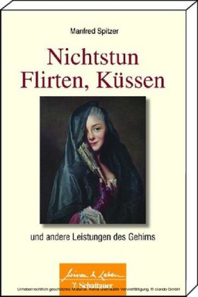 Nichtstun, Flirten, Küssen