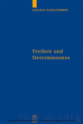 Freiheit und Determinismus