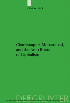 Charlemagne, Muhammad, and the Arab Roots of Capitalism