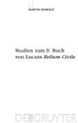 Studien zum 9. Buch von Lucans 'Bellum Civile'