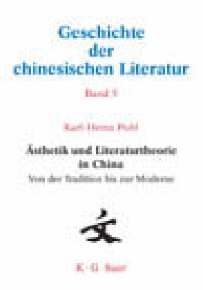 Ästhetik und Literaturtheorie in China. Von der Tradition bis zur Moderne main product photo