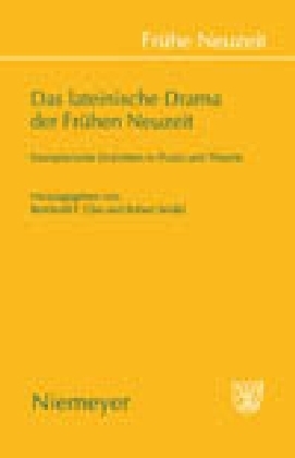 Das lateinische Drama der Frühen Neuzeit