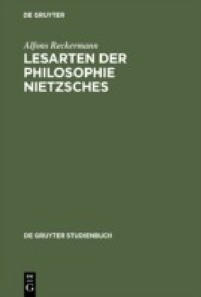 Lesarten der Philosophie Nietzsches