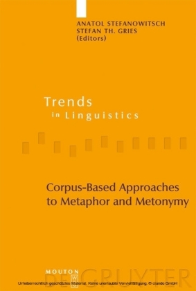 Corpus-Based Approaches to Metaphor and Metonymy
