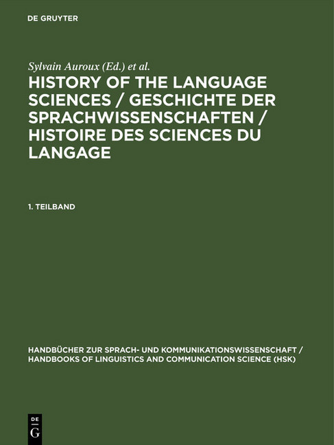 History of the Language Sciences / Geschichte der Sprachwissenschaften / Histoire des sciences du langage. 1. Teilband. 1. Teilbd. main product photo