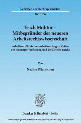 Erich Molitor - Mitbegründer der neueren Arbeitsrechtswissenschaft.