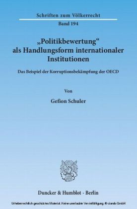 "Politikbewertung" als Handlungsform internationaler Institutionen.