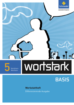 wortstark Basis - Differenzierende Ausgabe für Nordrhein-Westfalen 2012