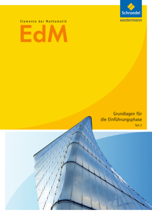 Elemente der Mathematik SII - Arbeitshefte Grundlagen für die Einführungsphase Ausgabe 2012. Tl.2