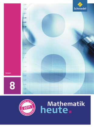 Mathematik heute - Ausgabe 2011 für Hessen