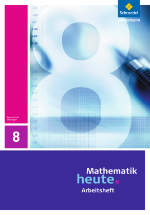Mathematik heute - Ausgabe 2010 für Thüringen