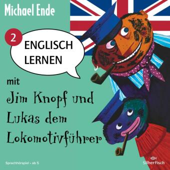 Englisch lernen mit Jim Knopf. Tl.2, 1 Audio-CD