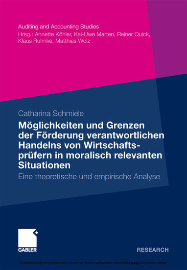 Möglichkeiten und Grenzen der Förderung verantwortlichen Handelns von Wirtschaftsprüfern in moralisch relevanten Situationen main product photo