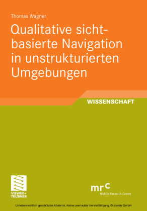 Qualitative sichtbasierte Navigation in unstrukturierten Umgebungen