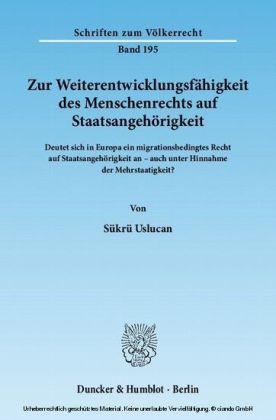 Zur Weiterentwicklungsfähigkeit des Menschenrechts auf Staatsangehörigkeit.