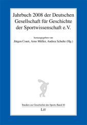 Jahrbuch 2008 der Deutschen Gesellschaft für Geschichte der Sportwissenschaft e.V.