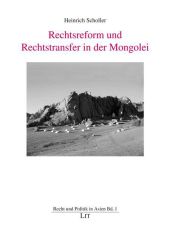Rechtsreform und Rechtstransfer in der Mongolei