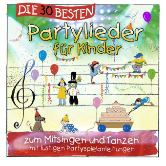 Die 30 besten Partylieder für Kinder. Tl.1, 1 Audio-CD