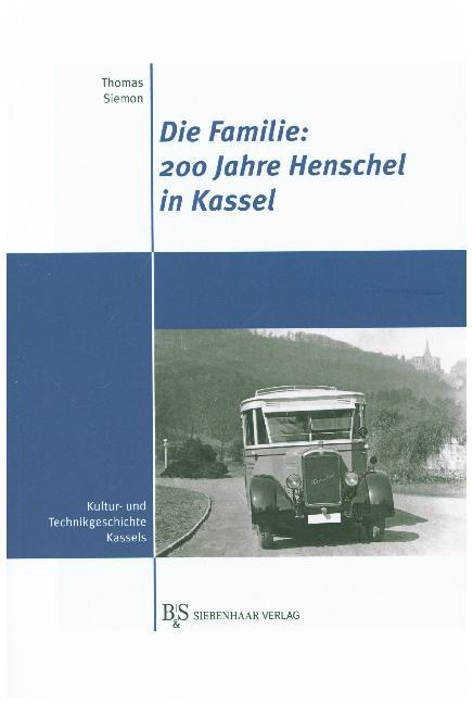 Die Familie: 200 Jahre Henschel in Kassel main product photo