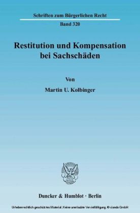 Restitution und Kompensation bei Sachschäden.