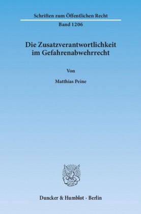 Die Zusatzverantwortlichkeit im Gefahrenabwehrrecht.