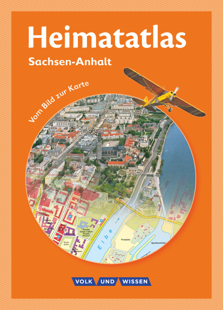 Heimatatlas für die Grundschule - Vom Bild zur Karte - Sachsen-Anhalt - Ausgabe 2012 main product photo