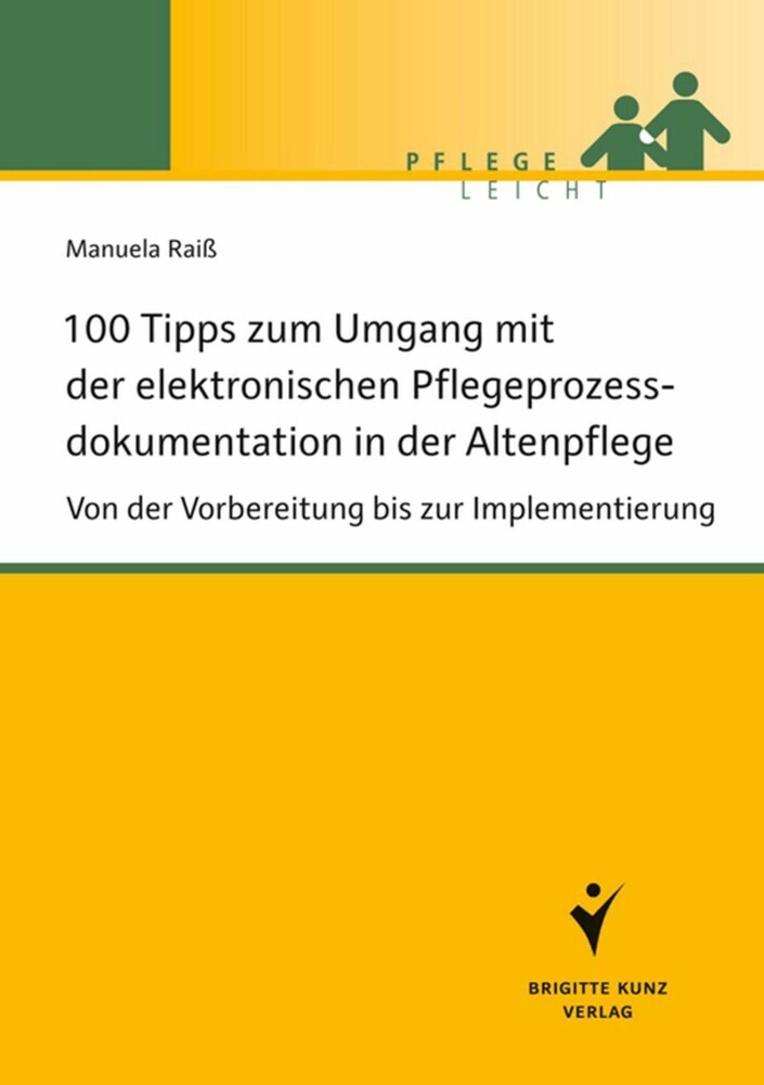 100 Tipps zum Umgang mit der elektronischen Pflegeprozessdokumentation in der Altenpflege main product photo