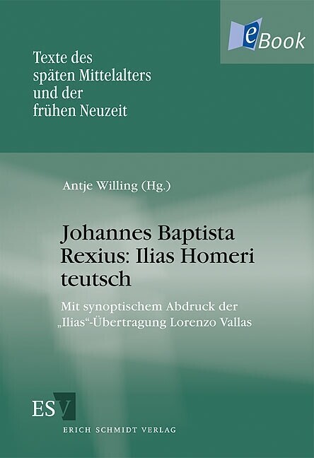Johannes Baptista Rexius: Ilias Homeri teutsch main product photo