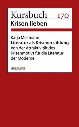 Literatur als Krisenerzählung.
