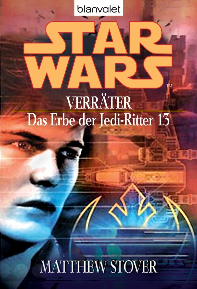 Star Wars. Das Erbe der Jedi-Ritter 13. Verräter main product photo
