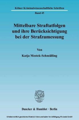 Mittelbare Straftatfolgen und ihre Berücksichtigung bei der Strafzumessung.